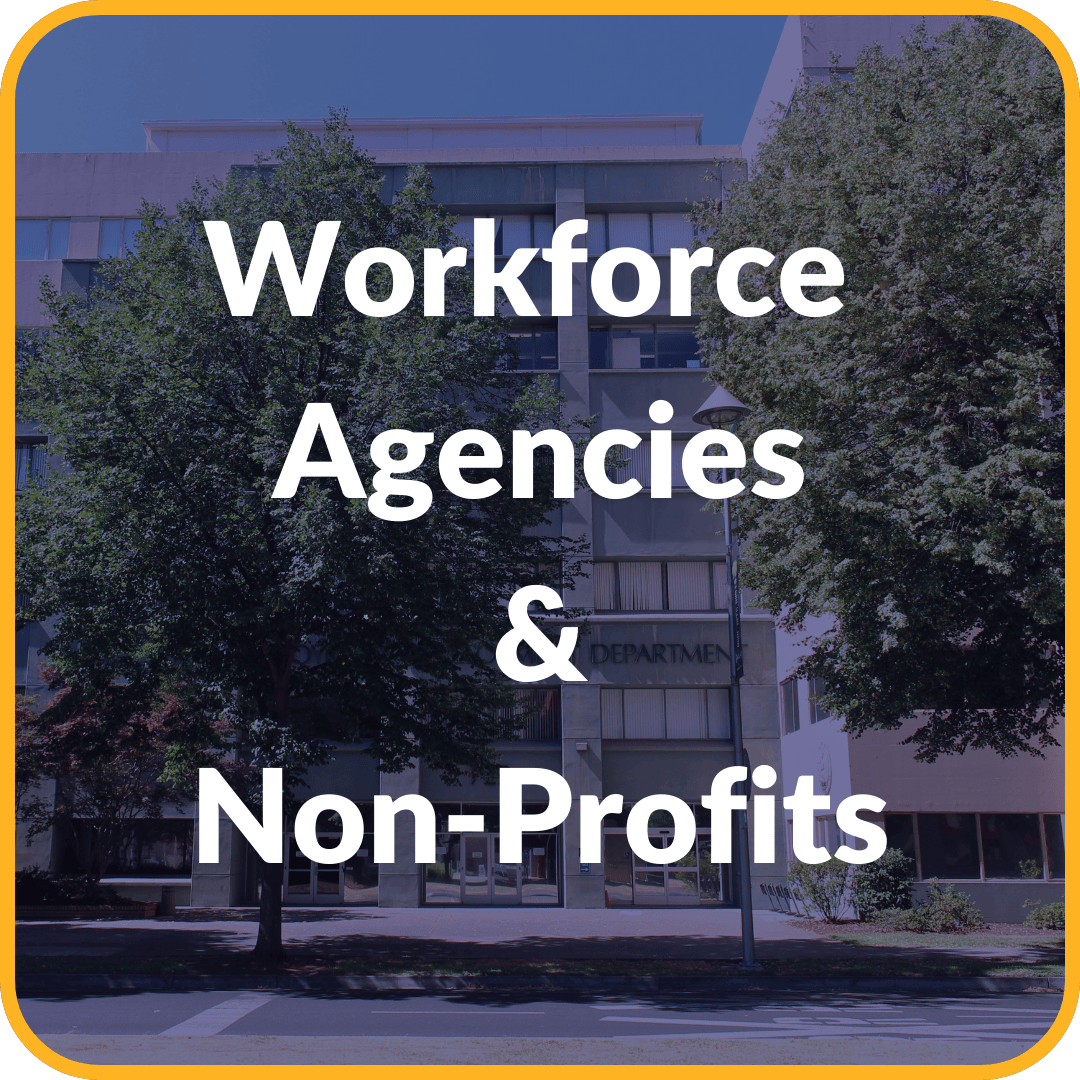 Workforce Agencies & Nonprofits