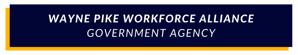 Wayne Pike Workforce Alliance - Governmet Agency