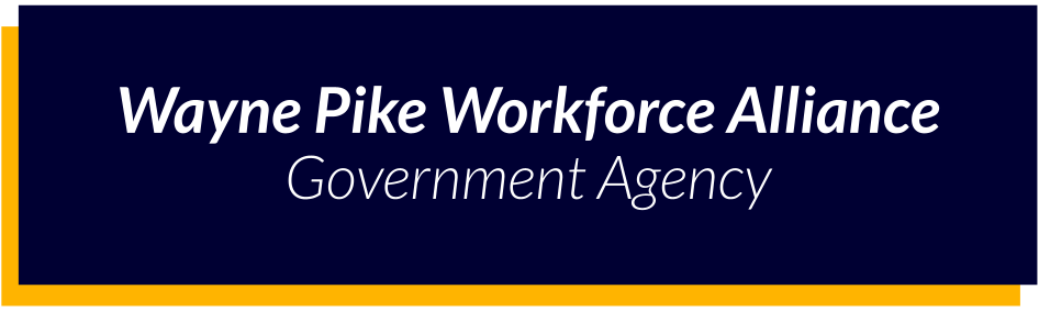 Wayne Pike Workforce Alliance - Governmet Agency